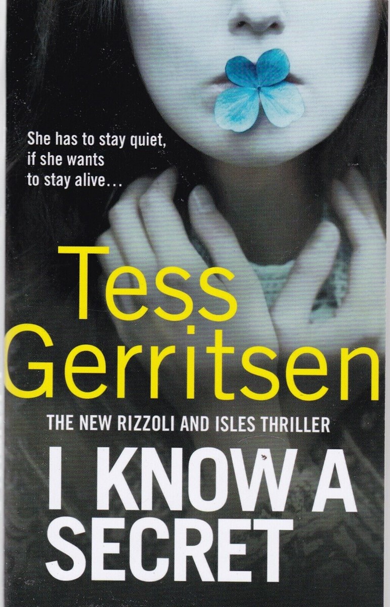 I Know a Secret by Tess Gerritsen